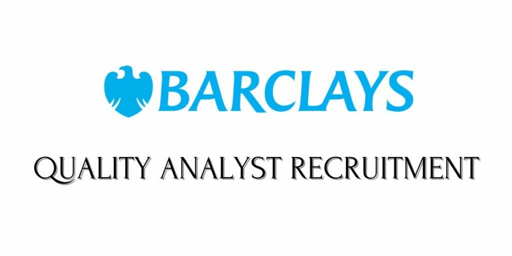 Barclays is hiring for the role of Quality Analyst!