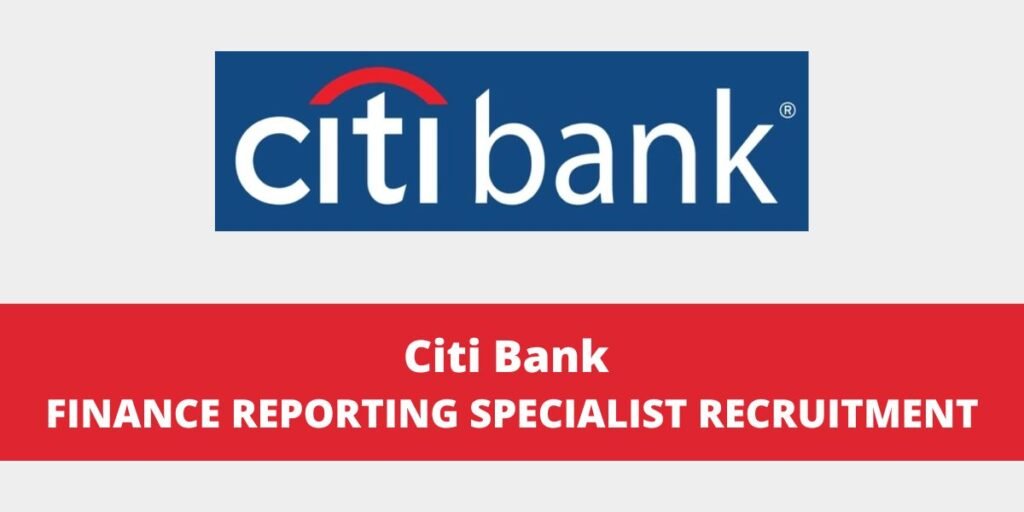 Finance Reporting Specialist at Citi Bank